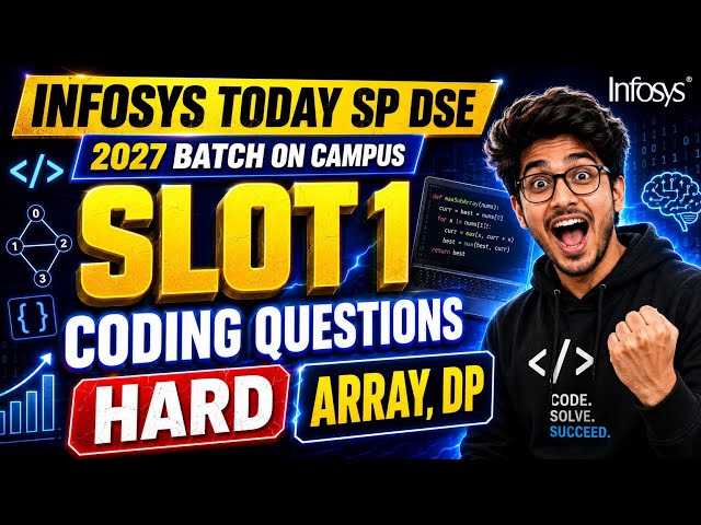 INFOSYS SP DSE Today Slot 1 Coding Questions 🔥 Hard Array & DP Questions | Offline Round