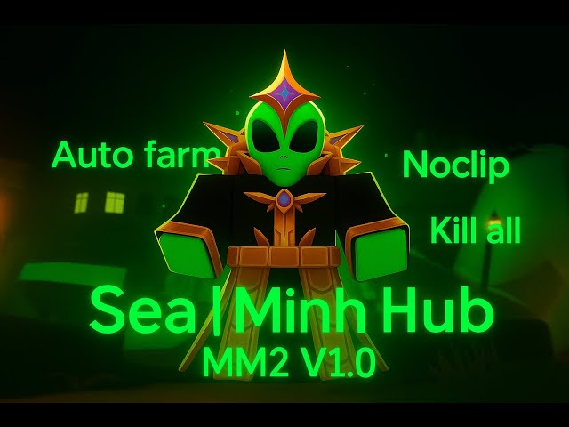 ! Script Sea | Minh Hub MM2 !! Wind Ui No Lag