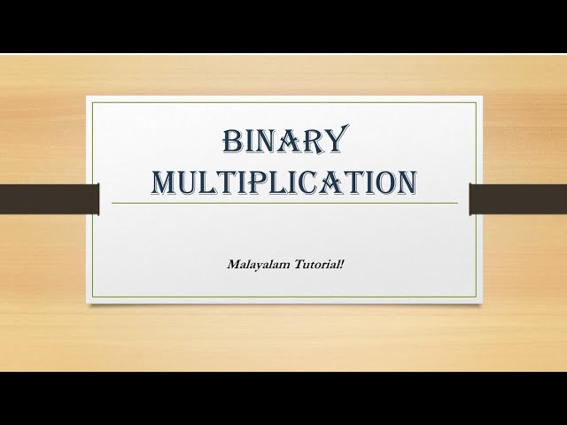 Binary multiplication | example 2 | Malayalam Tutorials