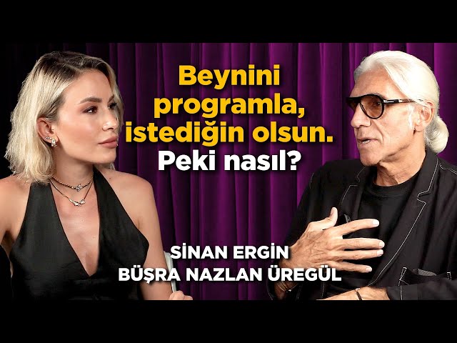 PROGRAM YOUR BRAIN TO GET WHAT YOU WANT, SO HOW? - SINAN ERGİN
