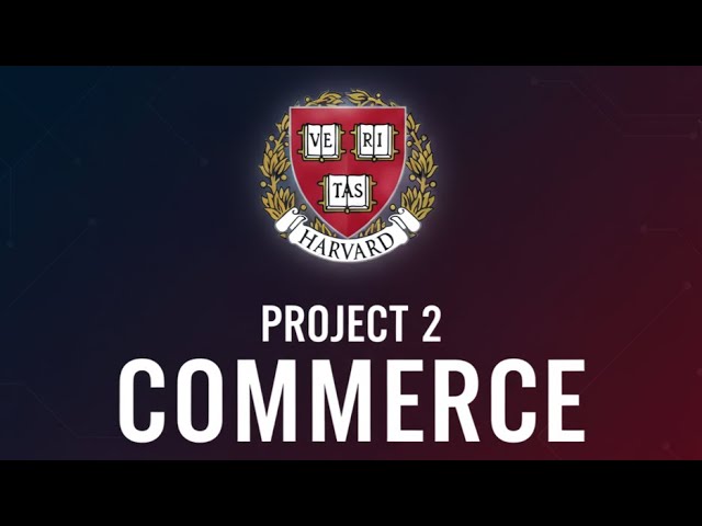 CS50w Web Programming with Python & Javascript Project2 Commerce  #webprogramming #university #cs50