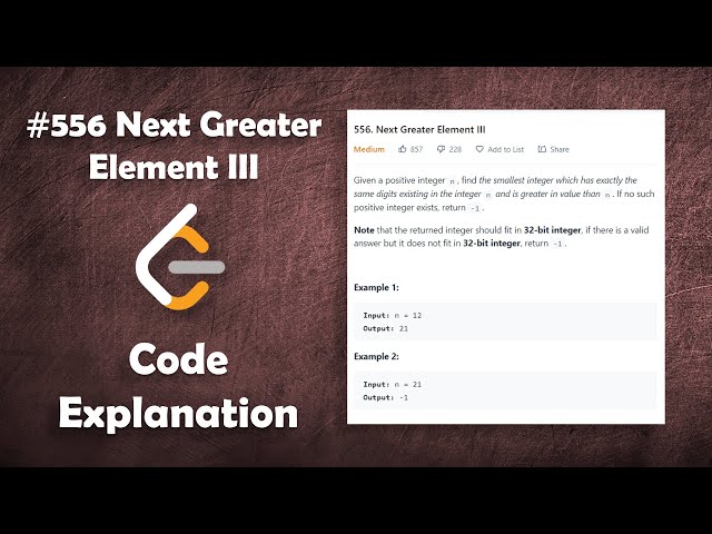 Next Greater Element III | Live Coding with Explanation | Leetcode #556