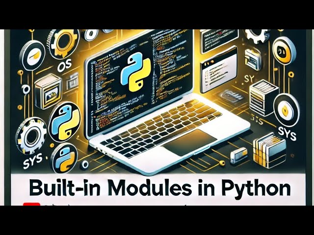Built-in Modules in Python | User-Defined Modules in Python | Predefined Modules