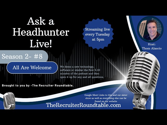 Ask a Headhunter Live! S2 #8 (INTRO ONLY!)