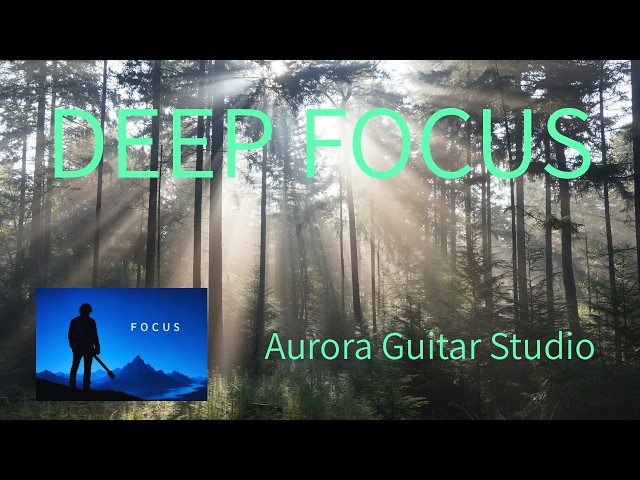 Aurora Focus Music #006 | Whispering Pines
