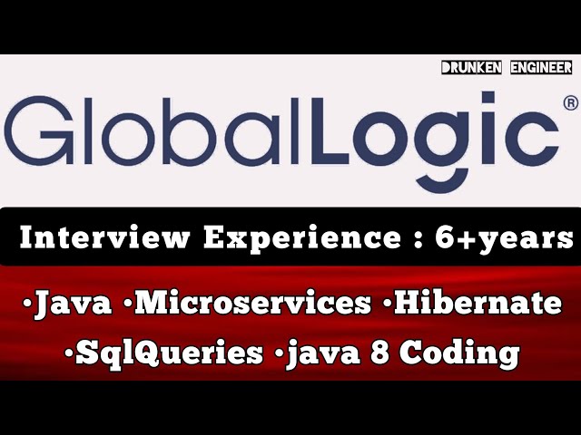 Globallogic Interview Experience | Interview Questions