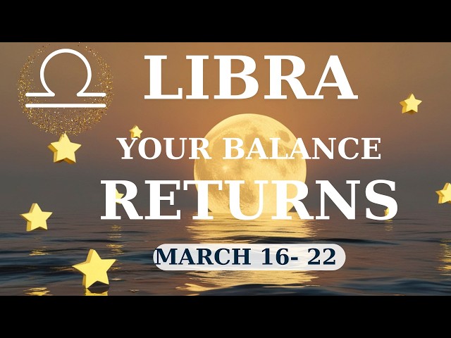 LIBRA ♎ Your Balance Returns — A Blessing Arrives | Mar 16–22🌟