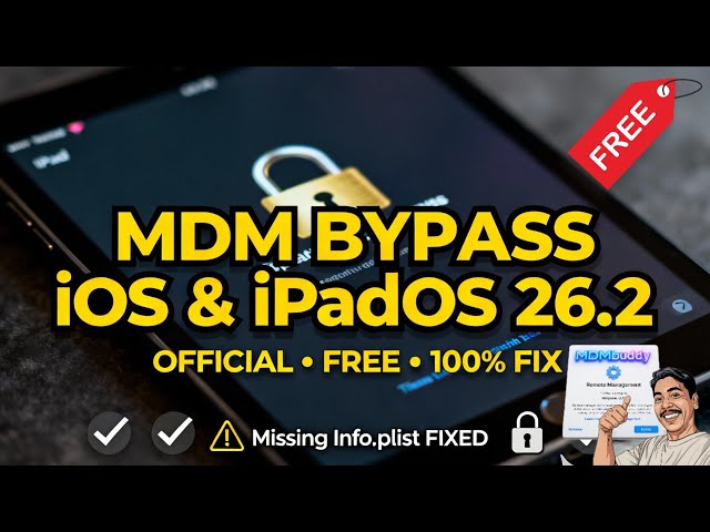 MDM BYPASS iOS & iPadOS 26.2 OFFICIAL | FREE 100% FIX Missing Info.plist | WINDOWS OS USER