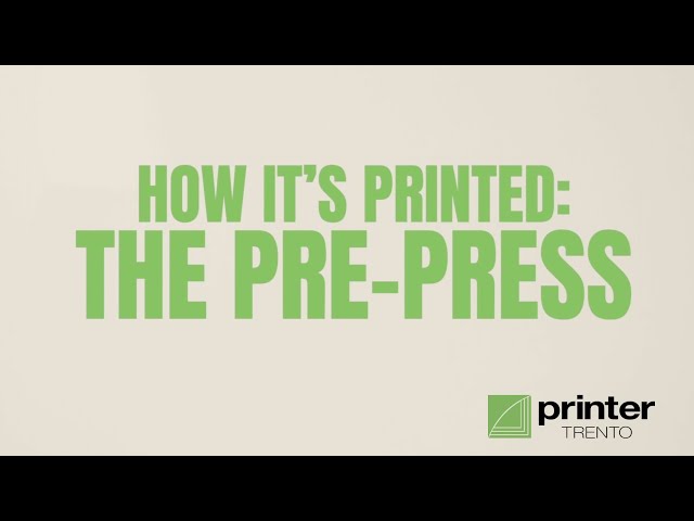 How it's printed: the pre-press | Printer Trento ep. 2
