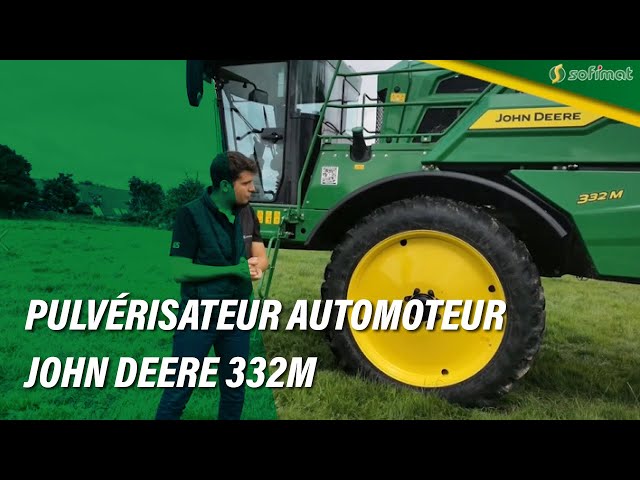 Présentation du nouveau pulvérisateur automoteur 332M JOHN DEERE