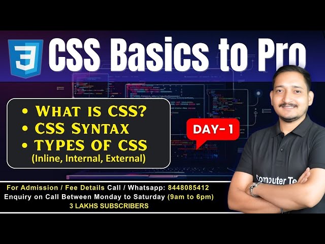 #1 CSS Class Day-1 | What is CSS? | CSS Syntax | Types of CSS (Inline, Internal, External) | CTA