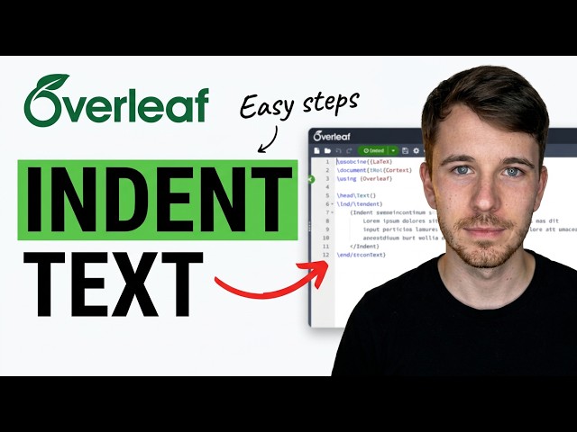 How to Indent in Overleaf (Full Guide)