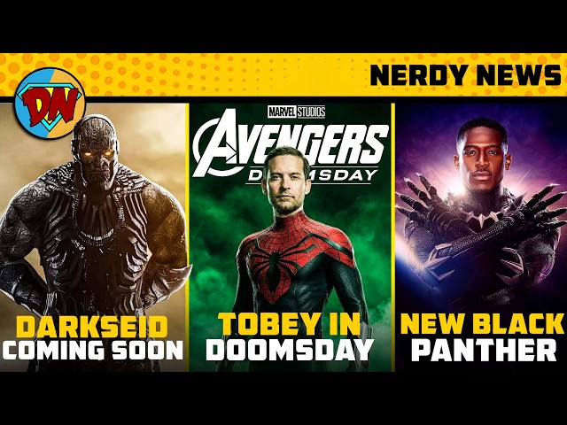 New Doomsday & Spiderman Trailer, Darkseid is Back, Marvel Mutant Saga Actors | Nerdy News 417