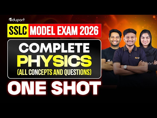 SSLC  Physics Complete Chapters in Oneshot | Full Chapter Revision | All Concepts and Questions