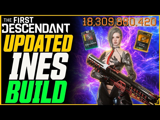 MUST HAVE BUILD! Updated Ines Nukes Everything! // The First Descendant Season 4 Guide