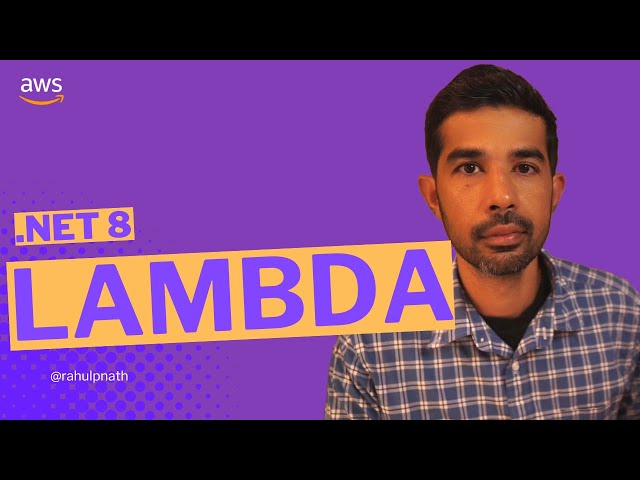 AWS Lambda on .NET 8 | Getting Started | AWS LAMBDA SERIES