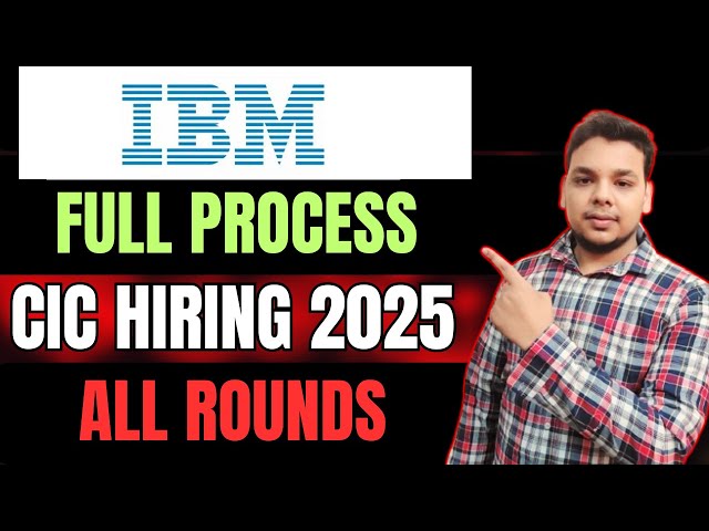 IBM CIC Hiring Process | IBM Coding Assessment | IBM Exam & Interview Details | Complete Process