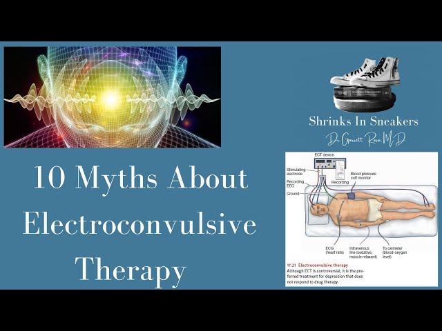 10 Myths About Electroconvulsive Therapy ECT