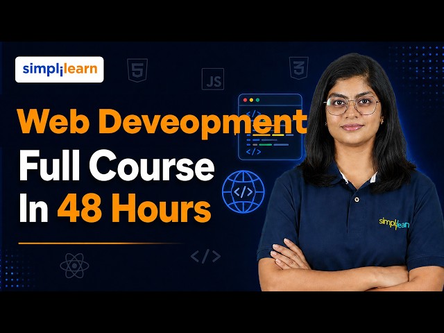 Web Development Full Course 2026 in 48 Hours | Web Development Tutorial for Beginners | Simplilearn