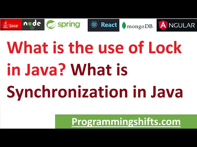 What is the use of lock in Java? What is difference between lock and synchronization in Java?