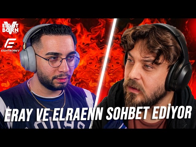 ERAY AND ELRAENN CHAT! (KNGL IS CLOSING! - ERAY IS MOVING TO EIGHTBORNV NEXT)