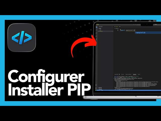 Comment configurer PIP dans Visual Studio Code pour installer des packages Python