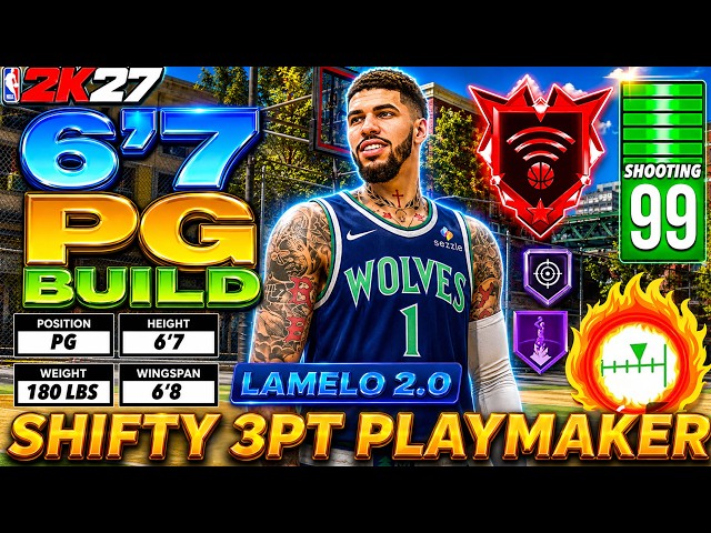 I Made LaMelo Ball’s 6'7 BUILD in NBA 2K27!