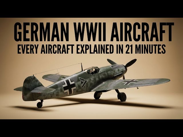 Every German Aircraft Used in WWII EXPLAINED in 21 Minutes