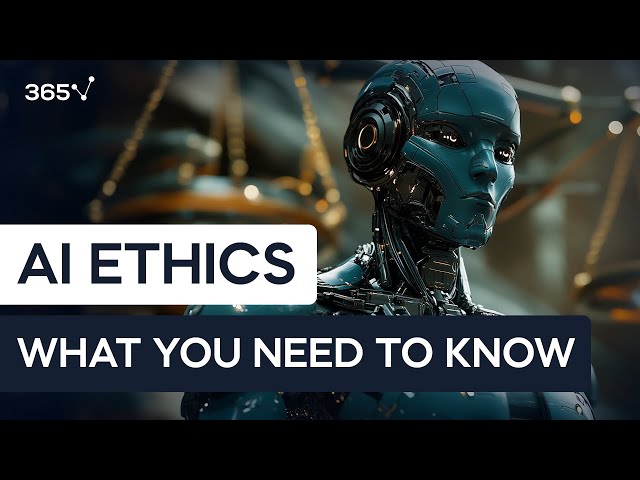 AI Ethics: What You Need to Know