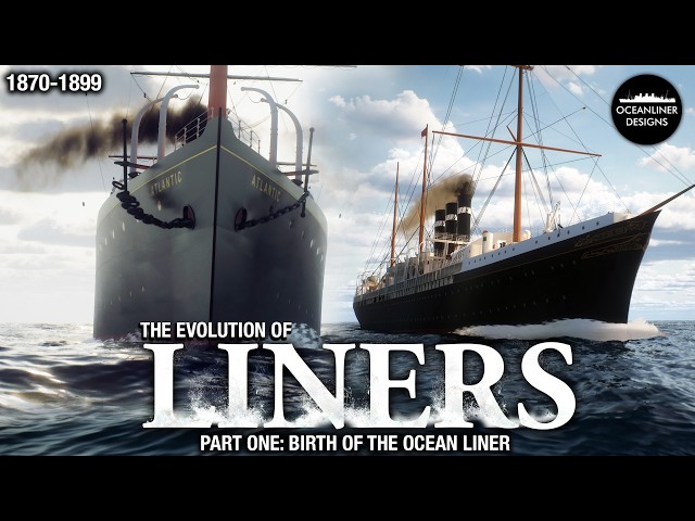 From Atlantic to Titanic | The Evolution of Ocean Liners Documentary Part 1