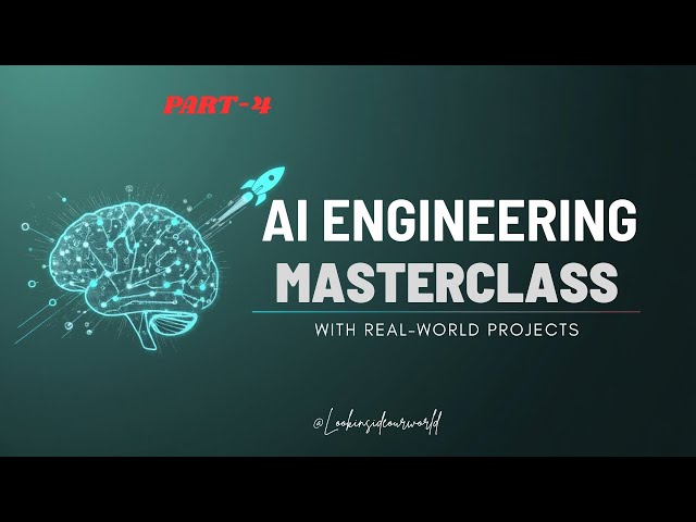 PART-4 // AI Engineering Masterclass 2026 🚀 | From Zero to AI Hero with Real-World Projects