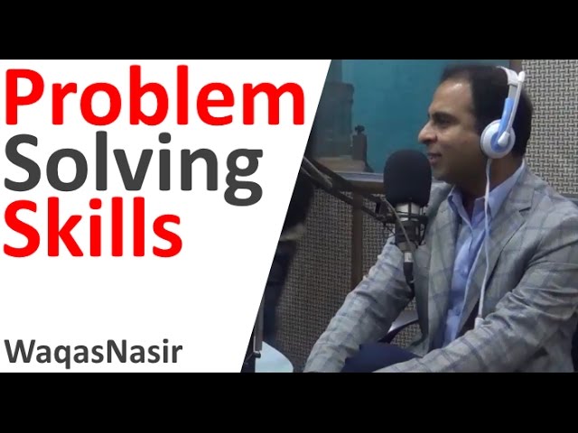 Problem Solving Skills -By Qasim Ali Shah & RJ Bariral Khan | In Urdu