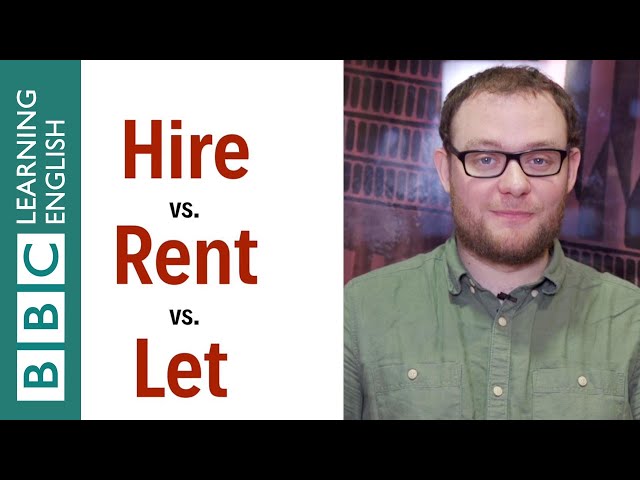 Hire vs Rent vs Let - English In A Minute