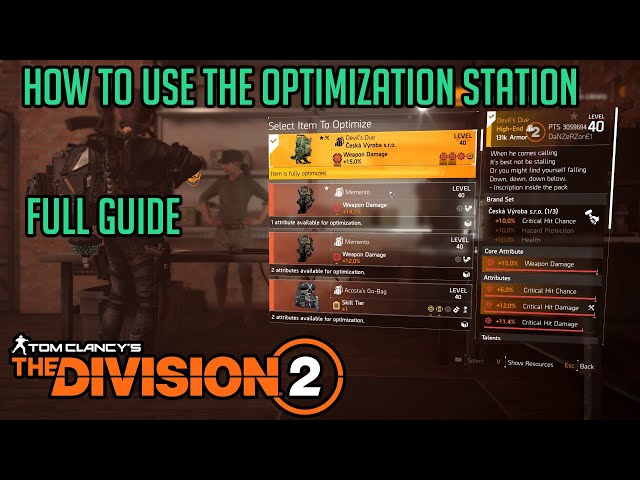 The Division 2 "HOW TO USE THE OPTIMIZATION STATION"  MAX ALL ATTRIBUTES...!!!