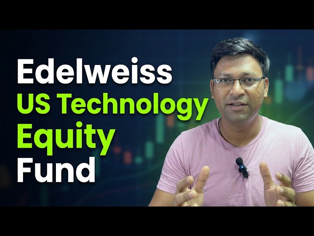 Edelweiss US Technology Equity Fund of Fund | Edelweiss US Technology Equity Fund of Fund Review