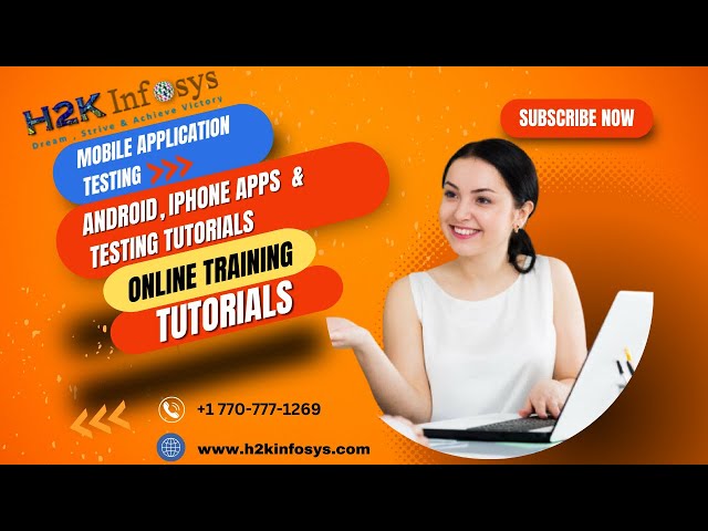 Android, iPhone Apps Testing Tutorials | Mobile Application Testing Online Training given by H2K