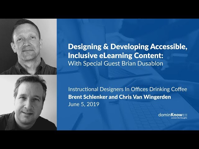 Designing & Developing Accessible, Inclusive eLearning Content: With Brian Dusablon - IDIODC Ep#61