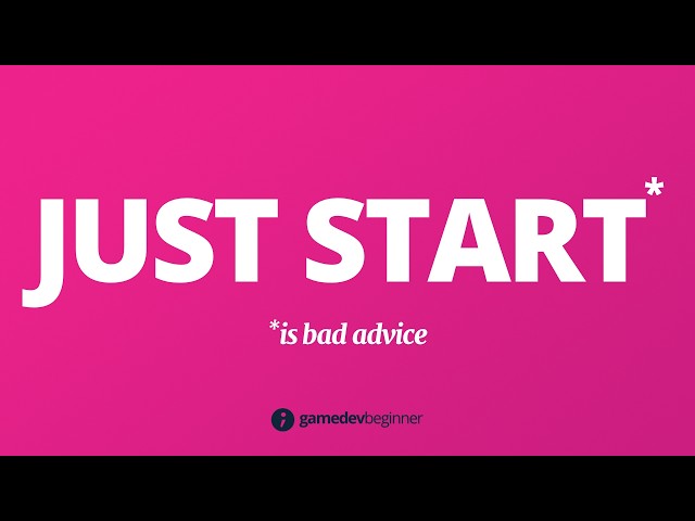 How to start making a game