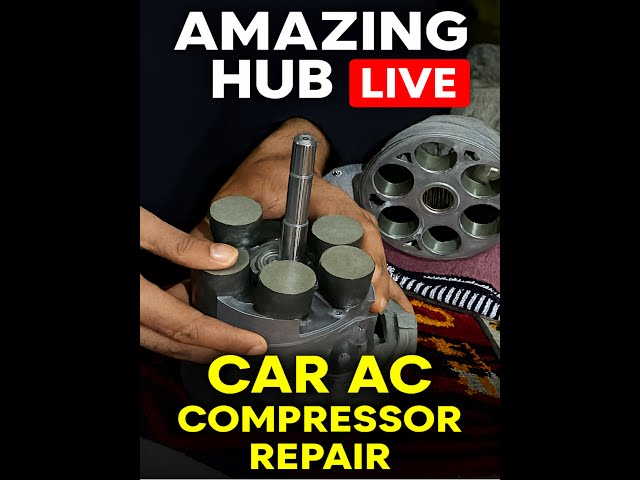 Car AC Compressor Repair  Amazing Hub DIY Live