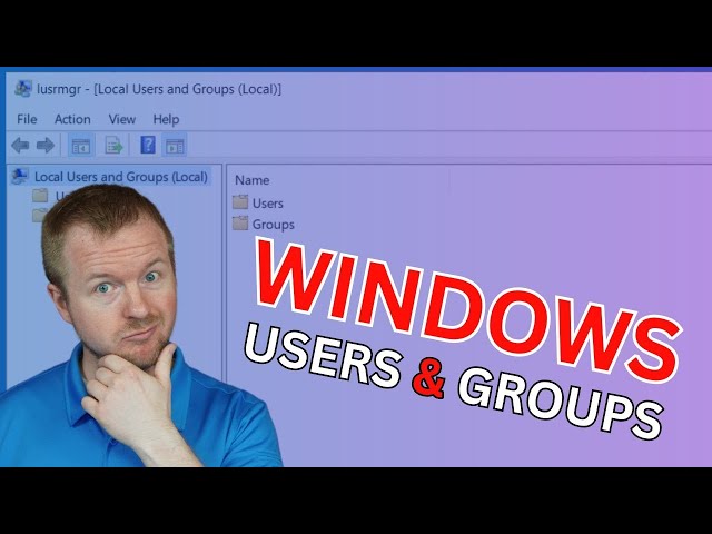 How to Manage Users and Groups in Windows // LEARN NOW!