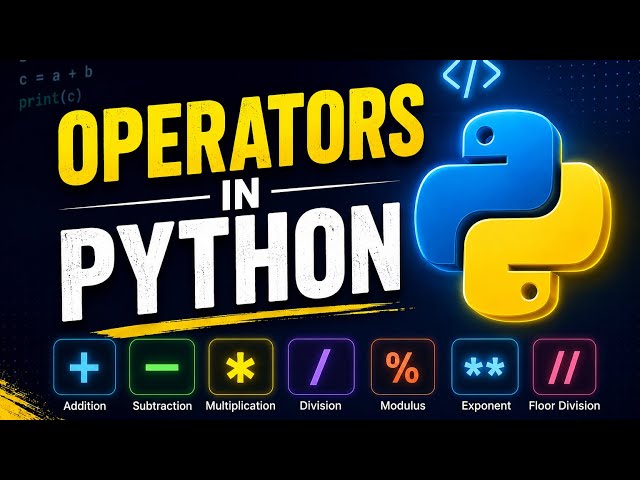 Python Tutorial #4 | Operators Explained with Examples