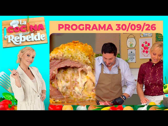 LA COCINA REBELDE - Programa 30/09/26