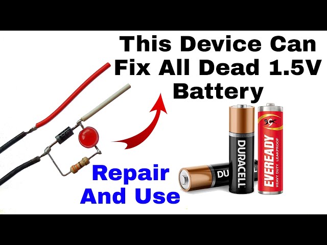Money Saving..Now Easily Repair Any Dead 1.5V Battery