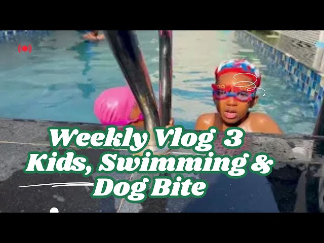 Family Life with 3 Kids | Weekly Vlog | Mom Routine, Swimming, Dog Bite Incident.😬