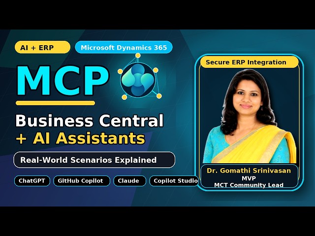 Model Context Protocol (MCP) in Microsoft Dynamics 365 Business Central | Real-World Scenarios