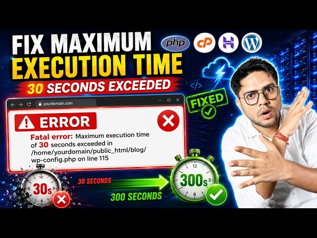 Fix Maximum Execution Time of 30 Seconds Exceeded in PHP | cPanel & hPanel Hosting