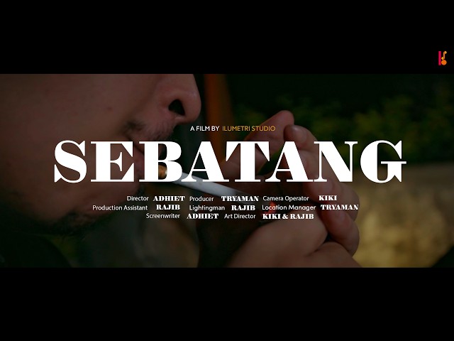 SEBATANG - Short Movie (2026)