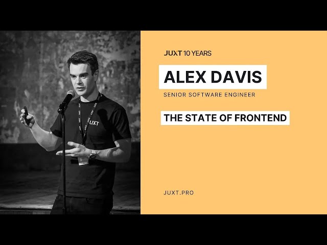 "The State of Frontend" by Alexander Davis
