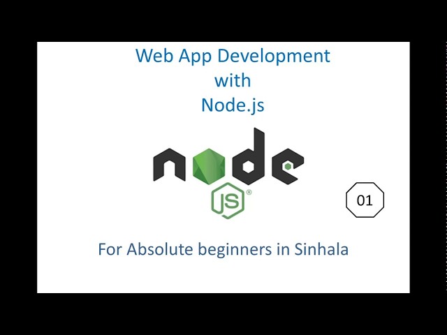 Node.js for Absolute beginners in Sinhala  -01