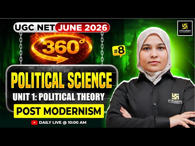 UGC NET JUNE 2026 | Political Science | Unit 1: Post Modernism | #8 | JRF 360 | Bushra Ma'am